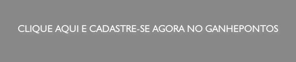 Cadastre-se e GanhePontos!